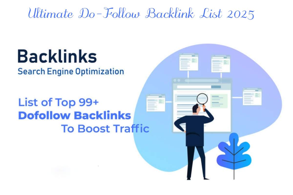 Ultimate Do-Follow Backlink List 2025